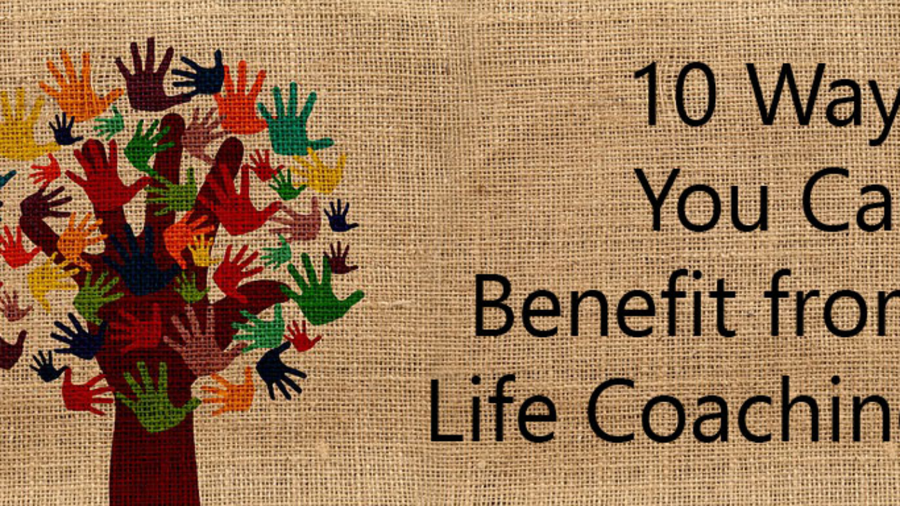 10 Ways You Can Benefit From Life Coaching Sheffield